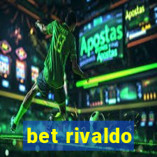 bet rivaldo